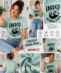 Energy Saving Mode T-shirt
